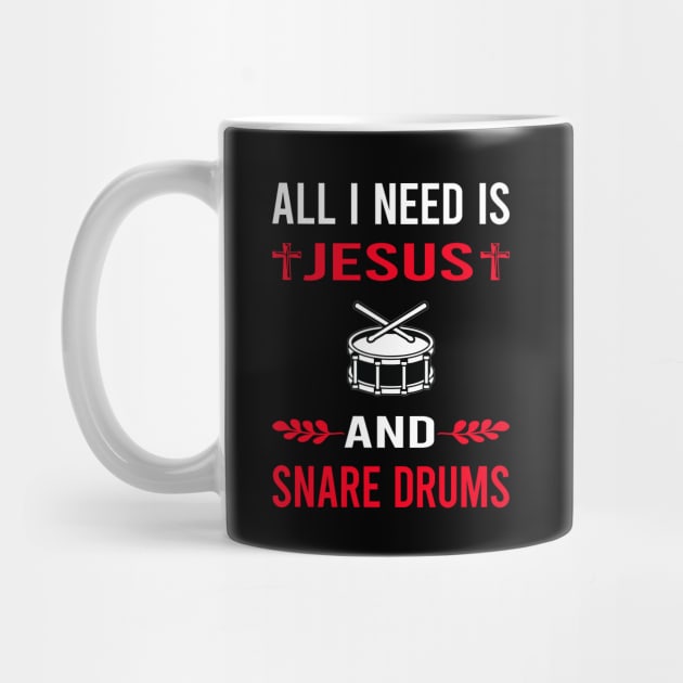 I Need Jesus And Snare Drum Drums by Good Day